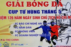 Công bố Cúp bóng đá tháng 5 kỷ niệm ngày sinh nhật Bác Hồ