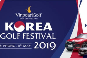 Golf thủ Hàn Quốc hào hứng tới tranh tài tại Vinpearl Golf – Korea Golf Festival 2019