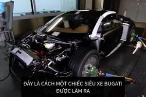 Tận mắt xem quá trình sản xuất siêu xe Bugatti Veyron Tận mắt xem quá trình sản xuất siêu xe Bugatti Veyron