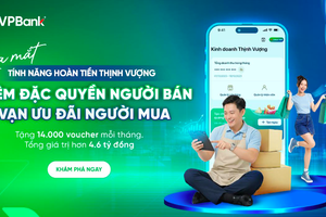 “Hoàn Tiền Thịnh Vượng” giúp hộ kinh doanh khai thác hiệu quả nhóm khách hàng trên VPBank NEO