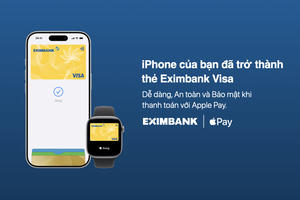 Thẻ Eximbank Visa thêm lựa chọn thanh toán không tiền mặt với Apple Pay