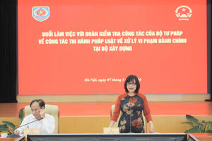 Bộ Tư pháp kiểm tra về công tác thi hành pháp luật về xử lý vi phạm hành chính tại Bộ Xây dựng
