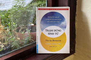 ‘Trạm dừng sinh tử’ - Những câu chuyện cuối đời và bài học về yêu thương