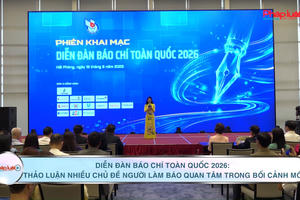 Diễn đàn báo chí toàn quốc 2026: Thảo luận nhiều chủ đề người làm báo quan tâm trong bối cảnh mới Diễn đàn báo chí toàn quốc 2026: Thảo luận nhiều chủ đề người làm báo quan tâm trong bối cảnh mới