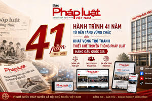 Hành trình 41 năm Báo Pháp luật Việt Nam: Từ nền tảng vững chắc đến khát vọng trở thành thiết chế truyền thông pháp luật hàng đầu Hành trình 41 năm Báo Pháp luật Việt Nam: Từ nền tảng vững chắc đến khát vọng trở thành thiết chế truyền thông pháp luật hàng đầu