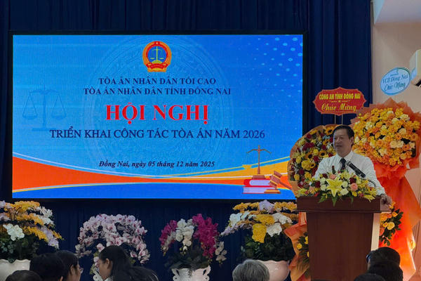 TAND Đồng Nai triển khai nhiệm vụ năm 2026: Đổi mới mạnh mẽ công tác xét xử, siết chặt kỷ cương tư pháp