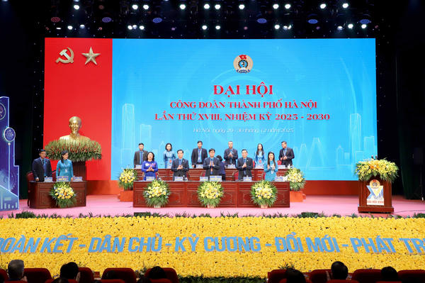 548 đại biểu dự Đại hội Công đoàn TP Hà Nội lần thứ XVIII