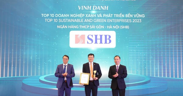 SHB được vinh danh Top 10 Doanh nghiệp xanh và phát triển bền vững