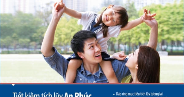 Viet Capital Bank : Tặng bảo hiểm đến 1 tỷ đồng khi gửi Tiết kiệm tích lũy An Phúc