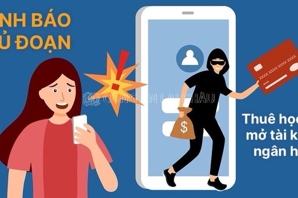 Cảnh báo thủ đoạn lôi kéo học sinh mở tài khoản ngân hàng để lừa đảo, chiếm đoạt tài sản