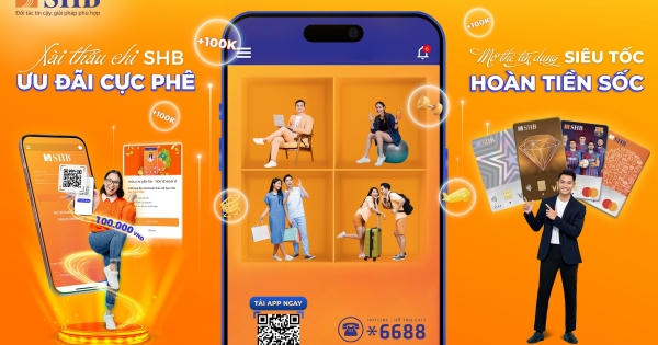 SHB dành 600 triệu đồng ưu đãi cho khách hàng mở thấu chi và thẻ tín dụng SHB dành 600 triệu đồng ưu đãi cho khách hàng mở thấu chi và thẻ tín dụng