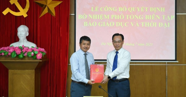 Công bố Quyết định bổ nhiệm Phó Tổng Biên tập Báo Giáo dục và Thời đại