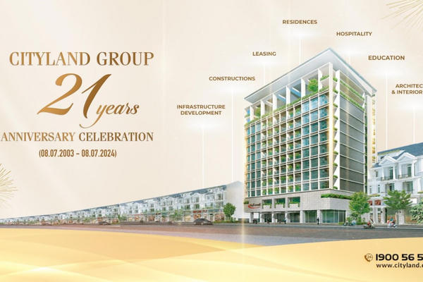 Dấu ấn Cityland Group trên hành trình 21 năm kiến tạo cuộc sống thịnh vượng
