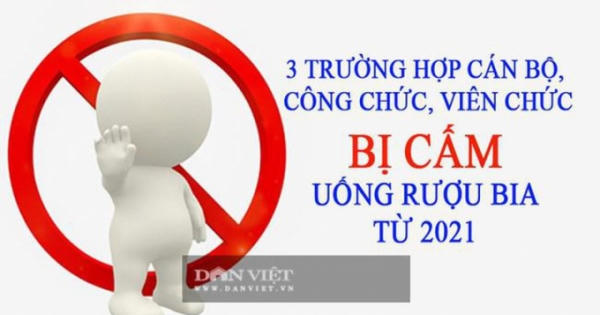 Từ tháng 1/2021: Công chức, viên chức không được uống rượu bia trong trường hợp nào?