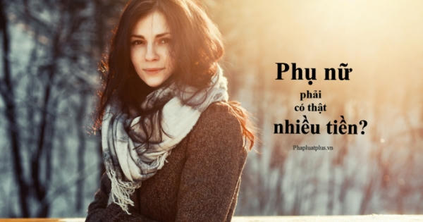 Radio Yêu thương Plus số 129: Phụ nữ, phải có thật nhiều tiền?