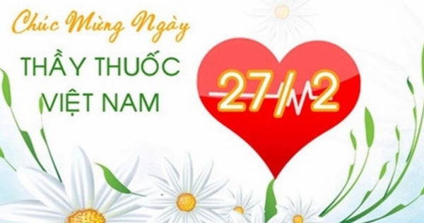 Những lời chúc ngày Thầy thuốc Việt Nam hay nhất