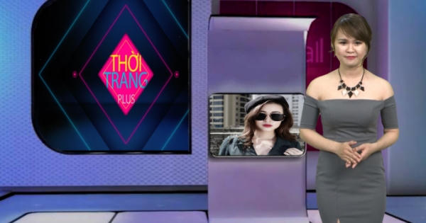 Bản tin Thời trang Plus số 4: Biti’s trở lại làng thời trang