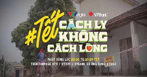 Chiến dịch đặc biệt “Tết cách ly – Không cách lòng”