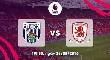 Trực tiếp West Brom vs Middlesbrough, 19h ngày 28/08