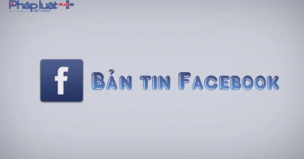 Bản tin Facebook ngày 5/8: Ngán ngẩm với câu chuyện “tình phí” sau chia tay