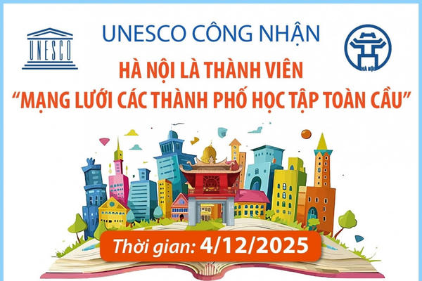 Hà Nội tổ chức lễ đón nhận danh hiệu “Thành phố học tập toàn cầu” của UNESCO