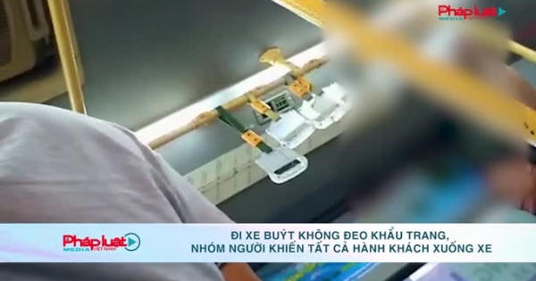 Đi xe buýt không đeo khẩu trang, nhóm người khiến tất cả hành khách xuống xe