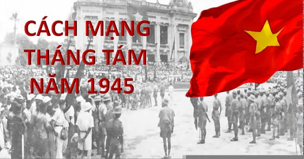 Thắng lợi của Cách mạng tháng Tám hoàn toàn không phải... “ăn may”