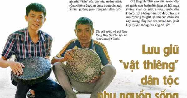 Lưu giữ "vật thiêng" dân tộc như nguồn sống