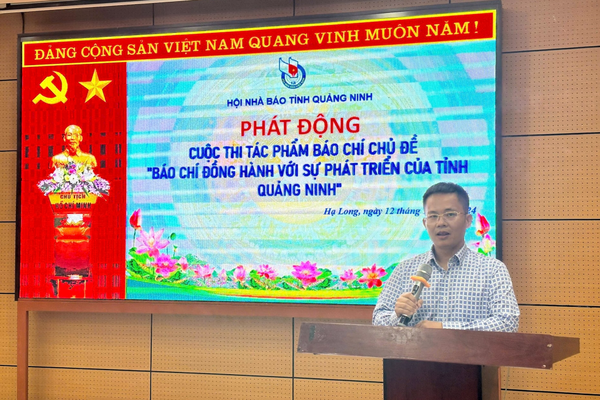 Phát động cuộc thi "Báo chí đồng hành với sự phát triển của tỉnh Quảng Ninh"