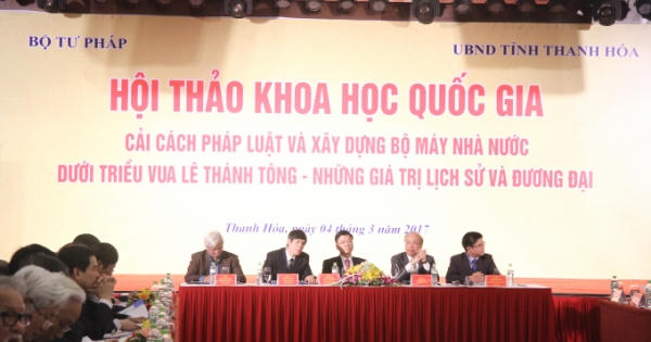 Hội thảo Quốc gia: Cải cách Pháp luật và xây dựng bộ máy nhà nước dưới triều Vua Lê Thánh Tông