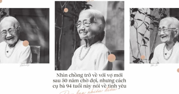 Bài học tình yêu từ cụ bà 94 tuổi, chờ chồng 50 năm mà vẫn mỉm cười khi chồng trở về với người vợ mới Bài học tình yêu từ cụ bà 94 tuổi, chờ chồng 50 năm mà vẫn mỉm cười khi chồng trở về với người vợ mới