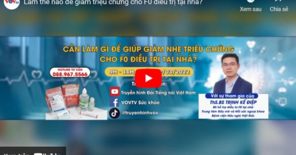Làm thế nào để giảm triệu chứng cho F0 điều trị tại nhà?