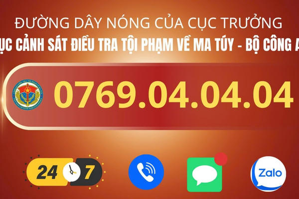 Cục trưởng Cục Cảnh sát Điều tra Tội phạm về Ma túy (C04) công khai đường dây nóng