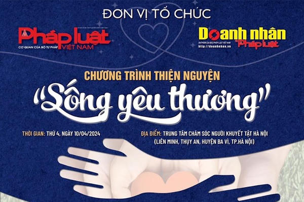 Chương trình thiện nguyện “Sống yêu thương”: Lan tỏa lòng nhân ái và sẻ chia đến cộng đồng Chương trình thiện nguyện “Sống yêu thương”: Lan tỏa lòng nhân ái và sẻ chia đến cộng đồng