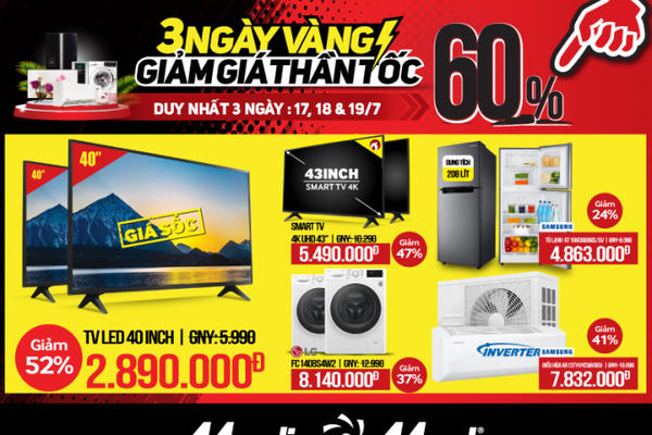 3 ngày vàng điện máy giảm giá thần tốc đến 60% - TV 40’’ chỉ 2,89 triệu