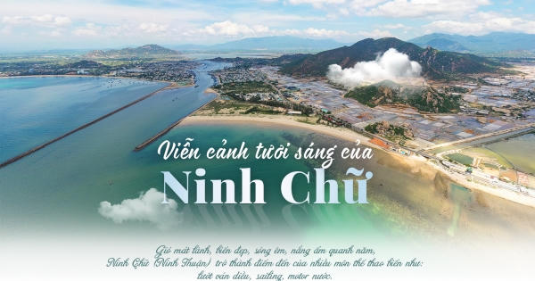 Viễn cảnh tươi sáng của Ninh Chữ Viễn cảnh tươi sáng của Ninh Chữ