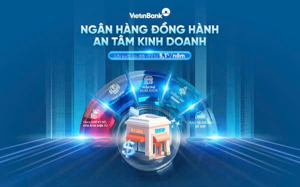 VietinBank triển khai gói vay ưu đãi cho khách hàng kinh doanh từ 5,1%/năm VietinBank triển khai gói vay ưu đãi cho khách hàng kinh doanh từ 5,1%/năm