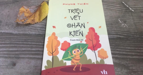 "Triệu vết chân kiến" cùng độc giả phiêu lưu về miền tuổi thơ