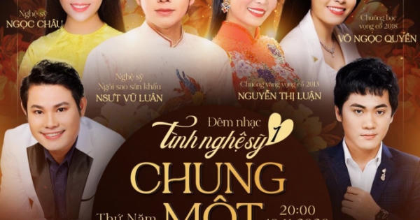 Đêm nhạc “Tình nghệ sĩ - chung một tấm lòng” vì miền Trung ruột thịt
