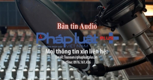 Bản tin Audio Thời sự Pháp luật ngày 29/10: Miền Bắc trời chuyển lạnh