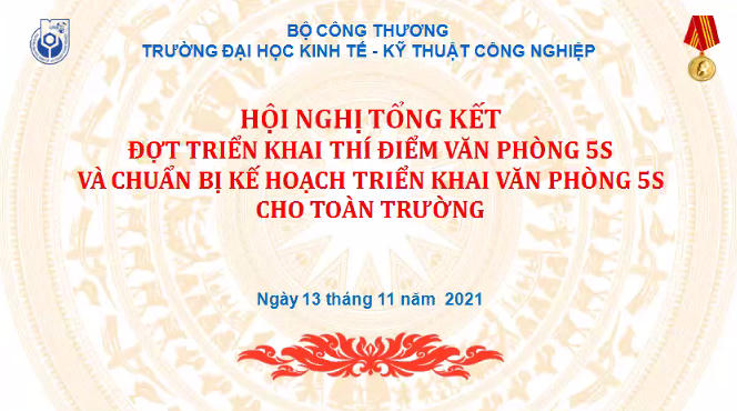 Trường Đại học Kinh tế - Kỹ thuật Công nghiệp tổ chức Hội nghị tổng kết đợt triển khai thí điểm Văn phòng 5S
