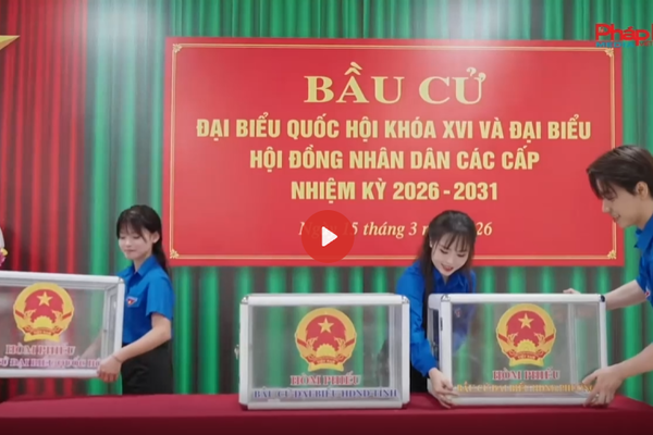 Bầu cử 2026: Dấu mốc lịch sử của kỷ nguyên mới