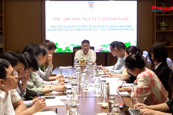 Xây dựng Đề án đổi mới Báo Pháp luật Việt Nam: Tạo đột phá phát triển trong giai đoạn mới Xây dựng Đề án đổi mới Báo Pháp luật Việt Nam: Tạo đột phá phát triển trong giai đoạn mới