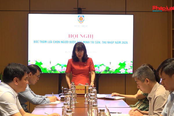 Bộ Tư pháp thực hiện bốc thăm xác minh tài sản, thu nhập năm 2026
