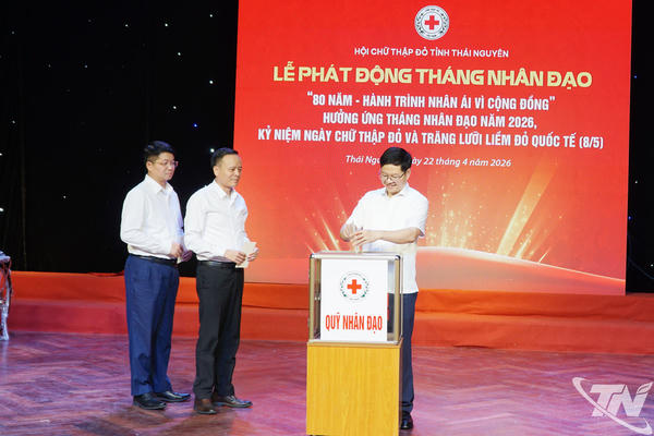 Thái Nguyên: Gần 8 tỷ đồng được ủng hộ tại Lễ phát động Tháng Nhân đạo 2026