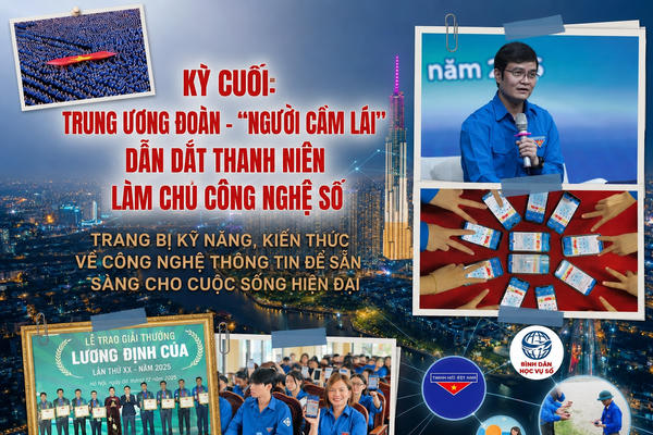 Kỳ cuối: Trung ương Đoàn - "người cầm lái" dẫn dắt thanh niên làm chủ công nghệ số Kỳ cuối: Trung ương Đoàn - "người cầm lái" dẫn dắt thanh niên làm chủ công nghệ số