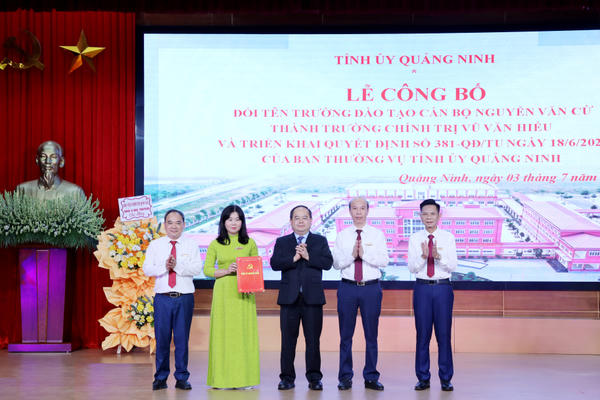 Quảng Ninh đổi tên Trường Đào tạo cán bộ Nguyễn Văn Cừ thành Trường Chính trị Vũ Văn Hiếu Quảng Ninh đổi tên Trường Đào tạo cán bộ Nguyễn Văn Cừ thành Trường Chính trị Vũ Văn Hiếu