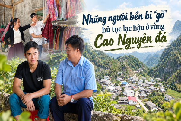 Những người bền bỉ “gỡ”  hủ tục lạc hậu ở vùng Cao Nguyên đá