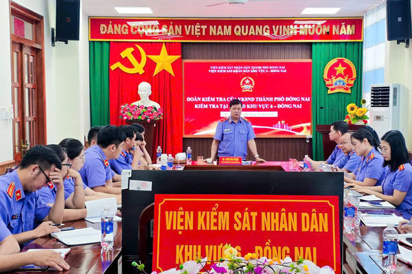 VKSND thành phố Đồng Nai kiểm tra toàn diện công tác năm 2026 tại VKSND khu vực 6