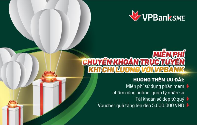 Loạt ưu đãi dành cho khách hàng doanh nghiệp khi chi lương online tại VPBank